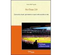 NetTribe 2.0. Comunità virtuali, giornalismo e sport nella società di rete