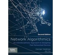 Network Algorithmics: An Interdisciplinary Approach to Designing Fast Networked Devices