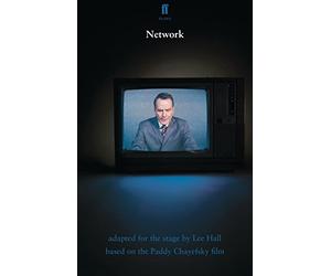 Network: based on the Paddy Chayefsky film