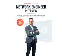 Network Engineer Interview: Crack Your Next Job with 100+ Frequently Asked Questions - Fully Solved