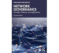 Network Governance: Concepts, Theories, and Applications