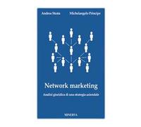 Network marketing. Analisi giuridica di una strategia aziendale