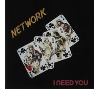 Network - Network - I Need You