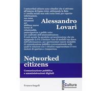 Networked citizens. Comunicazione pubblica e amministrazioni digitali