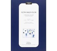Networked flow. Comprendere e sviluppare la creatività di Rete