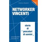 Networker vincenti. Storie di «pescatori di uomini»