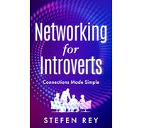 Networking for Introverts: Connections Made Simple