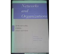 Networks and Organizations: Structure, Form, and Action