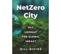 NetZero City: Act Locally for Global Impact