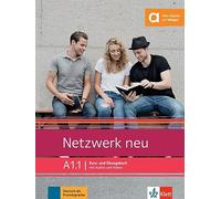 Netzwerk A1.1 Neu. Per le Scuole superiori. Con e-book. Con espansione online (Vol. 1): Deutsch als Fremdsprache. Kurs- und Übungsbuch mit Audios und Videos