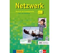 Netzwerk A2. Kursbuch. Arbeitsbuch. Per le Scuole superiori e DVD-ROM. Con CD Audio. Con espansione online [Lingua tedesca]