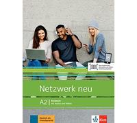 Netzwerk A2. Kursbuch neu. Per le Scuole superiori. Con espansione online: Deutsch als Fremdsprache. Kursbuch mit Audios und Videos