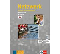 Netzwerk B1. Arbeitsbuch mit 2 Audio-CDs: Deutsch als Fremdsprache [Lingua tedesca]: Vol. 3