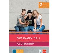 Netzwerk neu A1.2 - Hybride Ausgabe allango: Deutsch als Fremdsprache. Kurs- und Übungsbuch mit Audios und Videos inklusive Lizenzschlüssel allango (24 Monate)