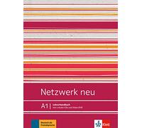 Netzwerk neu A1. Lehrerhandbuch: Deutsch als Fremdsprache. Lehrerhandbuch mit 4 Audio-CDs und Video-DVD