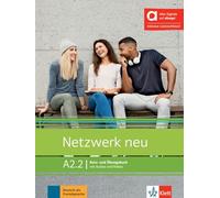 Netzwerk neu A2.2 - Hybride Ausgabe allango: Deutsch als Fremdsprache. Kurs- und Übungsbuch mit Audios und Videos inklusive Lizenzschlüssel allango (24 Monate)