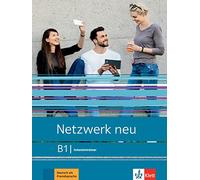 Netzwerk neu - cahier d'entrainement intensif b1: Deutsch als Fremdsprache