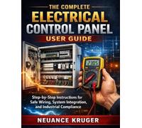 Neuance Kruger The Complete Electrical Control Panel User Guide (Tascabile)