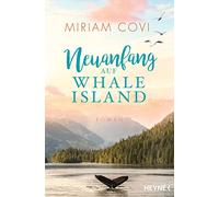 Neuanfang auf Whale Island: Roman: 2