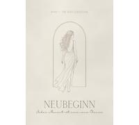 NEUBEGINN: Jeder Moment ist eine neue Chance