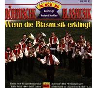 Neue Böhmische Blasmusik - Wenn die Blasmusik Erklingt