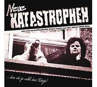 Neue Katastrophen - Das Ist Ja Wohl Das Letz