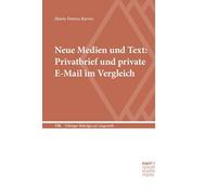 Neue Medien und Text: Privatbrief und private E-Mail im Vergleich: 573