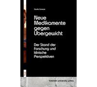 Neue Medikamente gegen Übergewicht: Der Stand der Forschung und klinische Perspektiven
