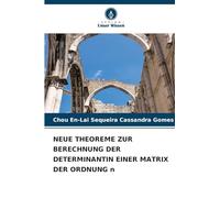 NEUE THEOREME ZUR BERECHNUNG DER DETERMINANTIN EINER MATRIX DER ORDNUNG n