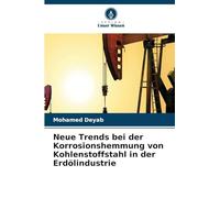 Neue Trends bei der Korrosionshemmung von Kohlenstoffstahl in der Erdölindustrie