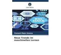 Neue Trends im maschinellen Lernen
