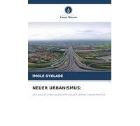NEUER URBANISMUS:: DER WEG ZU EINER GUTEN STÄDTISCHEN VERWALTUNGSSTRUKTUR