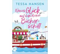 Neues Glück auf dem kleinen Bücherschiff: Roman | Warmherzige Wohlfühl-Romance voller Humor: 3