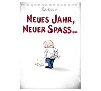 NEUES JAHR, NEUER SPASS... (Tischkalender 2026 DIN A5 hoch), CALVENDO Monatskalender: Cartoon-Kalender