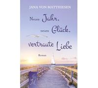 Neues Jahr, neues Glück, vertraute Liebe