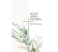 Neues Leben. Die Bibel für Frauen