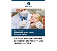 Neueste Fortschritte bei der Kariesprävention und Immunisierung