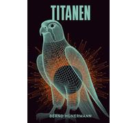Neugeburt 2.0 - Band 5 - Titanen