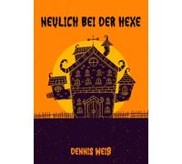 Neulich bei der Hexe