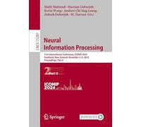 Neural Information Processing: 31st International Conference, Iconip 2024, Auckland, New Zealand, December 2-6, 2024, Proceedings: 15287
