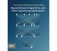 Neural Network Algorithms and Their Engineering Applications
