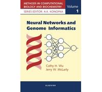 Neural Networks and Genome Informatics, Volume 1