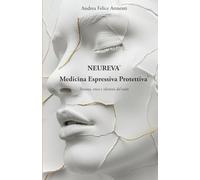 Neureva - Medicina Espressiva Protettiva: Scienza, Etica e Identità del Volto