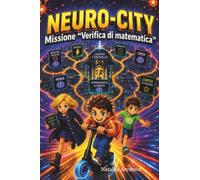 Neuro - City Missione "Verifica di matematica"
