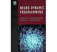 Neuro-Dynamic Programming