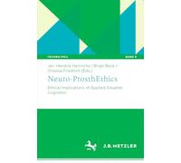 Neuro-ProsthEthics: Ethical Implications of Applied Situated Cognition: 9
