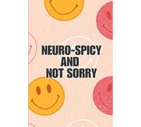 NEURO-SPICY & NOT SORRY, ADHD Quote Notebook, CBT Workbook, Therapy Journal (120 pages)