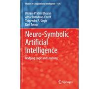 Neuro-Symbolic Artificial Intelligence: Bridging Logic and Learning