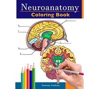 Anatomy Academy Neuroanatomy Coloring Book (Tascabile)