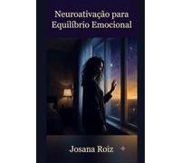 Neuroativação para Equilíbrio Emocional